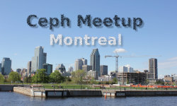 Ceph Meetup Montréal